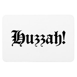 Imán ¡Huzzah! {Tipografía medieval}