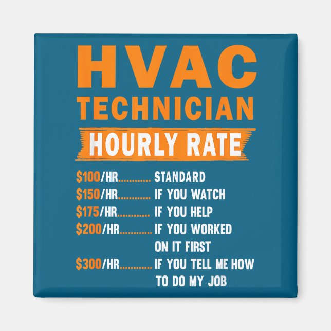 Imán Hvac Technician Hourly Rate Funny Hvac Mechanic Sa (Frente)