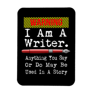 Imán I Am A Writer Funny Author Writing