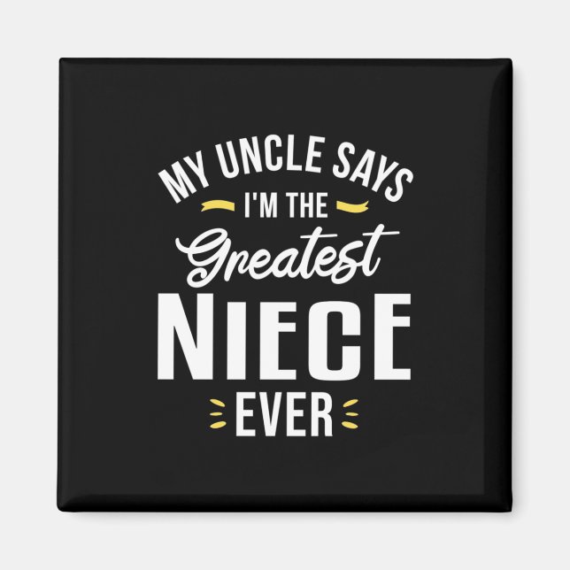 Imán I Am The Greatest Niece Ever (Frente)