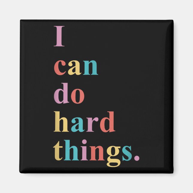 Imán I Can Do Hard Things Apparel Uni-adults Humorous B (Frente)
