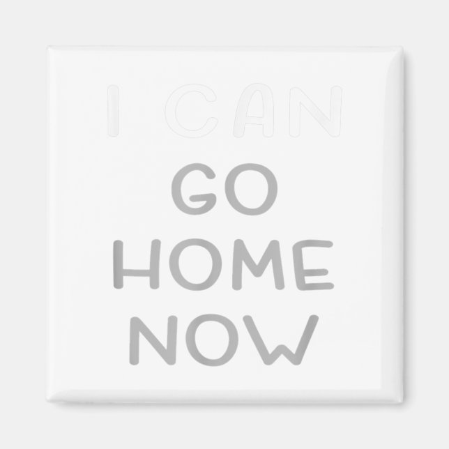 Imán I Can Go Home Now Motivational Workout  (Frente)