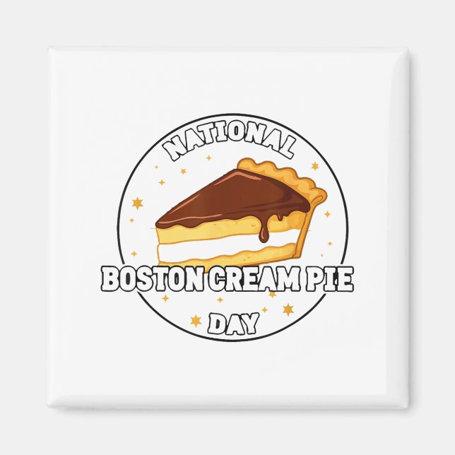 Imán I Celebrate National Boston Cream E Day Food Cake  (Frente)