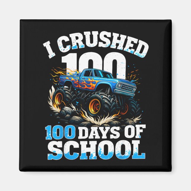 Imán I Crushed 100 Days Of School Monster Truck 100th D (Frente)