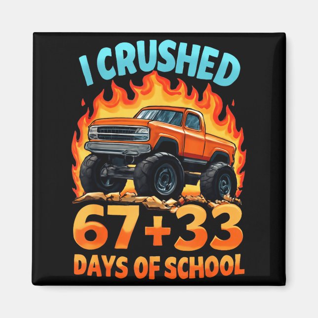 Imán I Crushed 67 + 33 Days Of School Monster Truck Boy (Frente)