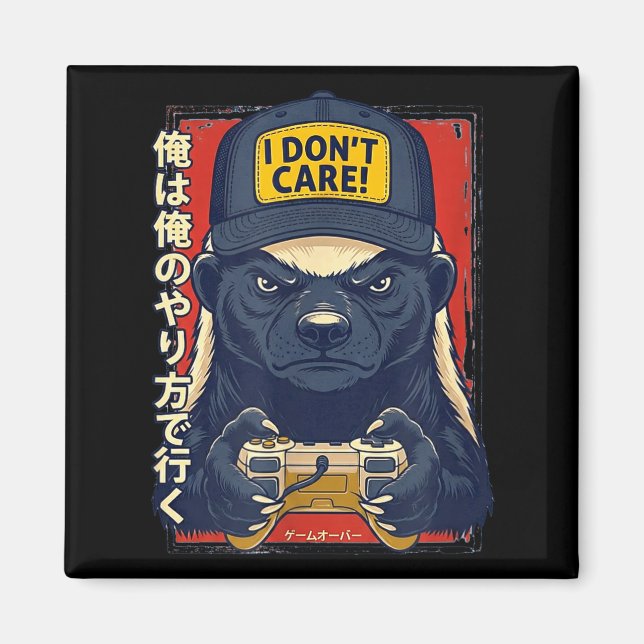 Imán I Don’t Care - Honey Badger Gamer Design  (Frente)