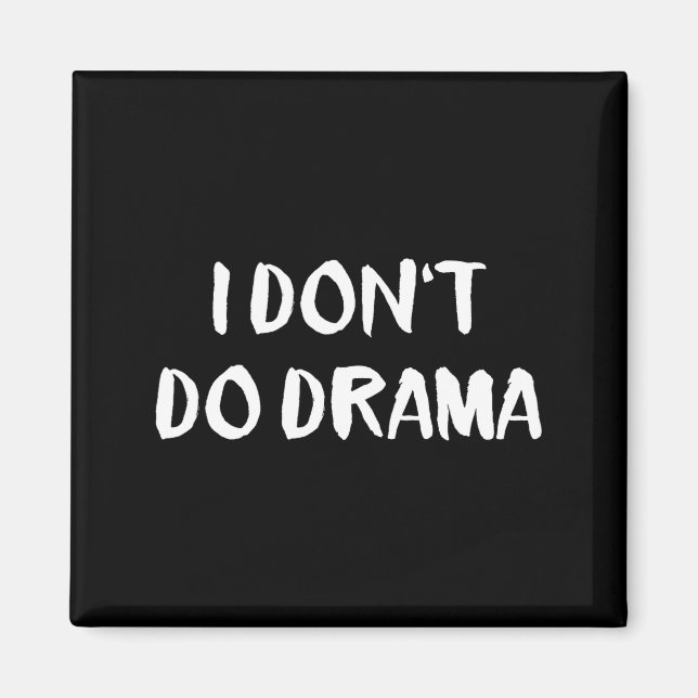 Imán I Don't Do Drama  (Frente)