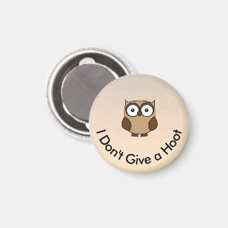 Imán I Don't Give a Hoot Owl Custom
