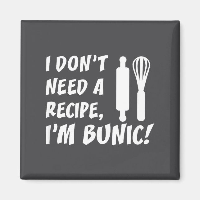Imán I Don't Need A Recipe I'm Bunic Romanian Grandfath (Frente)