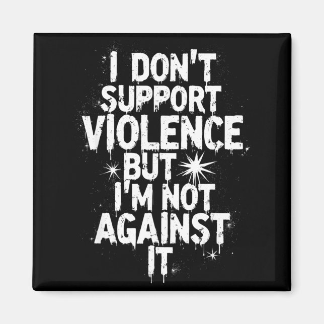 Imán I Don't Suprt Violence Nge Quote Shirt  (Frente)