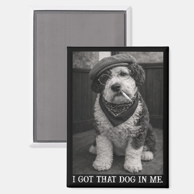 Imán I Got That Dog In Me Funny Sheepadoodle Photo (Anverso/Reverso)