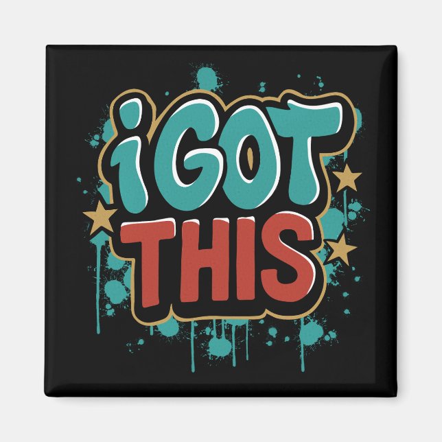 Imán I GOT THIS Graffiti Style Motivational Typography  (Frente)