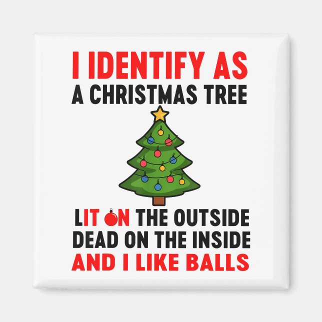 Imán I Identify As A Christmas Tree Lit On The Outside  (Frente)
