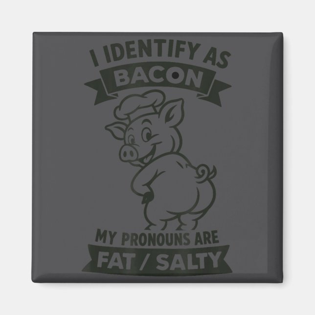 Imán I Identify As Bacon G, Funny Bbq Lover, Foodie Dad (Frente)