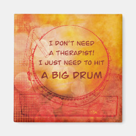 Imán I just need to hit a big drum magneet