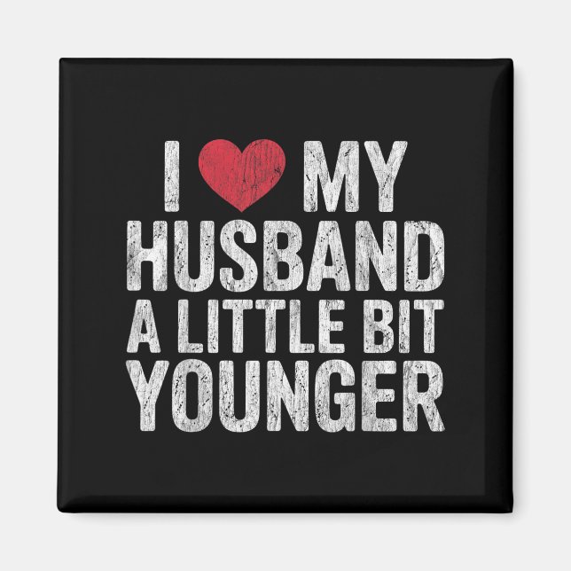 Imán I Like My Husband A Little Bit Younger Funny Retro (Frente)