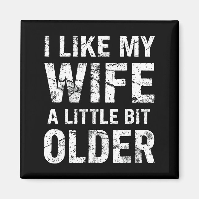 Imán I Like My Wife A Little Bit Older  (Frente)