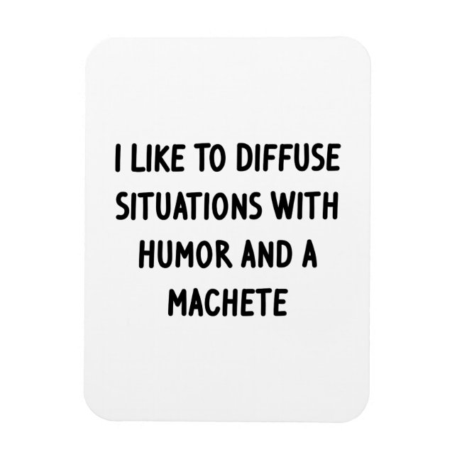 Imán I Like to Diffuse Situations (Vertical)