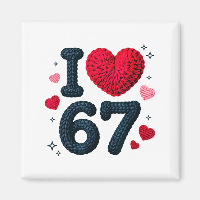 Imán I Love 67 Cute Cozy 67 Knitted Yarn Pattern 67 Mem (Frente)