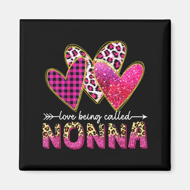 Imán I Love Being Called Nonna Grandma Valentine Mother (Frente)