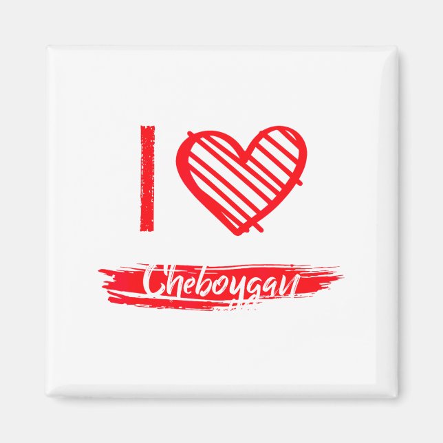 Imán I Love Cheboygan I Heart Cheboygan  (Frente)