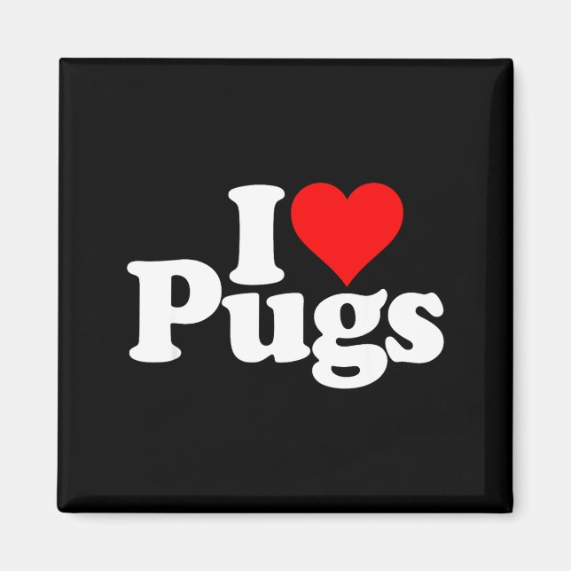 Imán I Love Heart Pugs Pug Dog Canine  (Frente)
