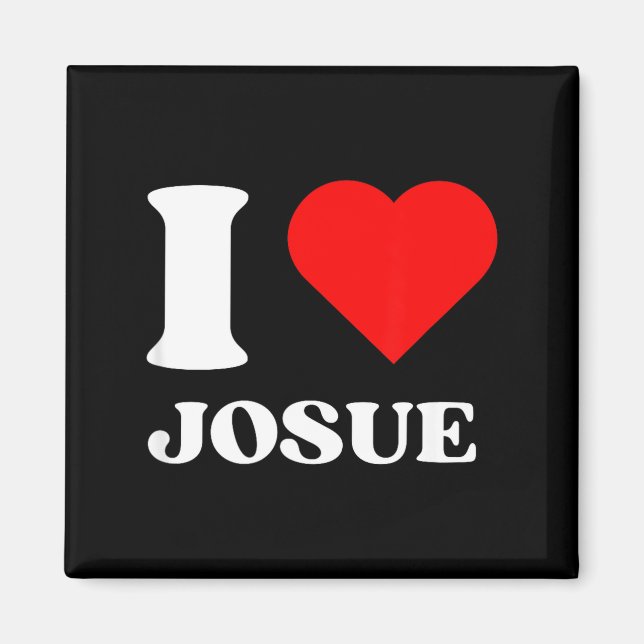 Imán I Love Josue I Heart Josue Name Y2k Valentines Day (Frente)