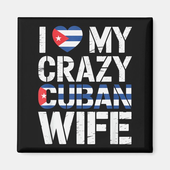 Imán I Love My Crazy Cuban Wife Funny Husband Cuba Prid (Frente)