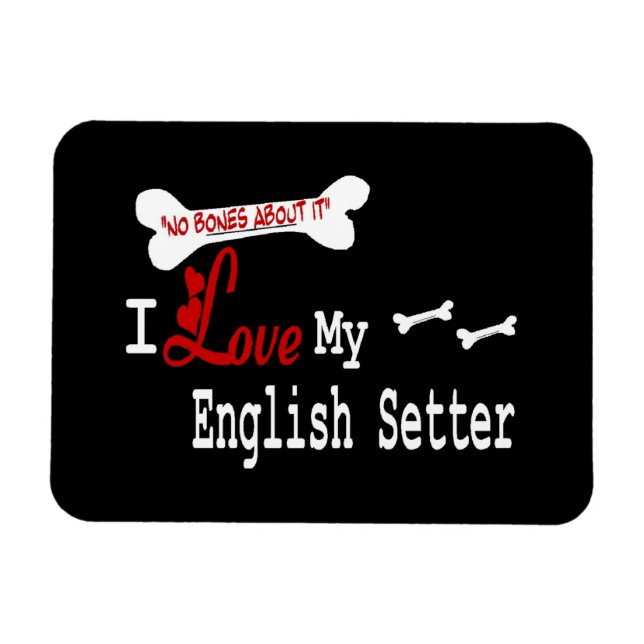 Imán I Love My English Setter (Horizontal)