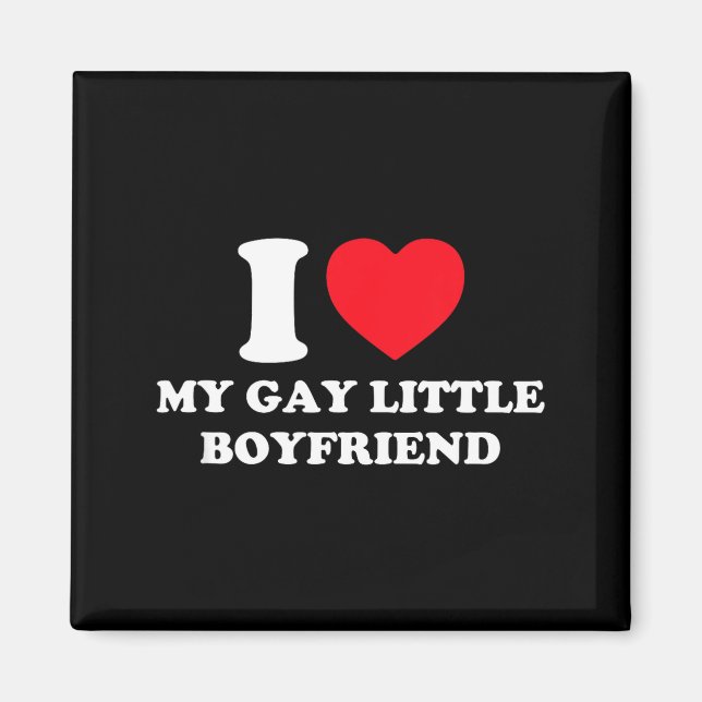Imán I Love My Gay Little Boyfriend Funny Y2k Valentine (Frente)