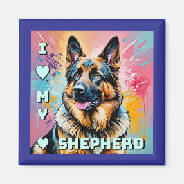 Imán I love my German Shepherd
