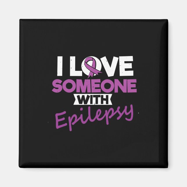 Imán I Love Someone With Epilepsy Day Seizures Warrior  (Frente)