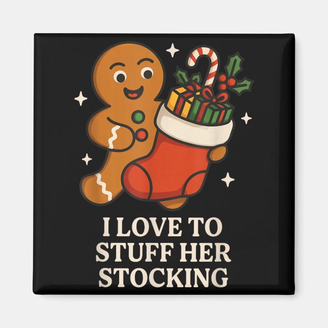 Imán I Love To Stuff Her Stocking Matching Jingle His B (Frente)