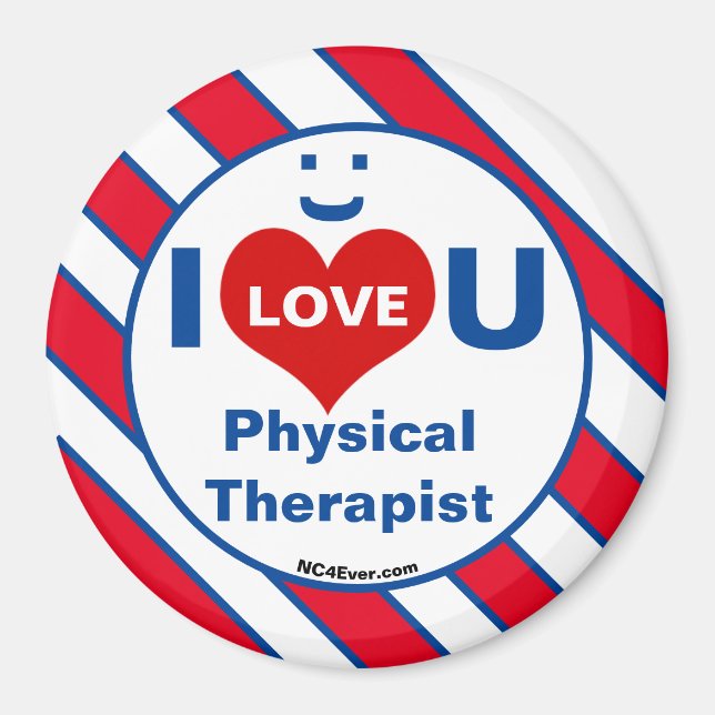 Imán I Love U Physical Therapist smile fun Magnet (Frente)