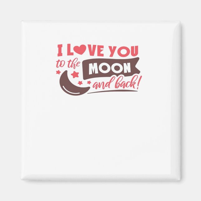 Imán I Love You To The Moon And Back Calm Refined Aesth (Frente)