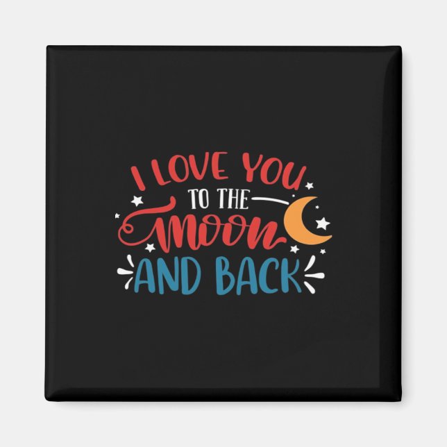 Imán I Love You To The Moon And Back Romantic Lettering (Frente)