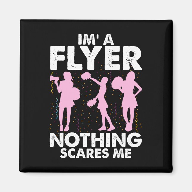Imán I’m A Flyer Nothing Scares Me Cheer Cheerleading C (Frente)