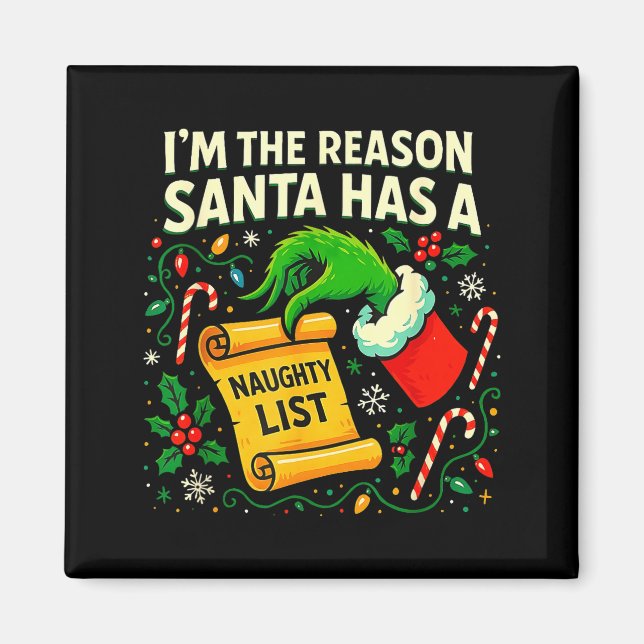 Imán I’m The Reason Santa Has A Naughty List Christmas  (Frente)