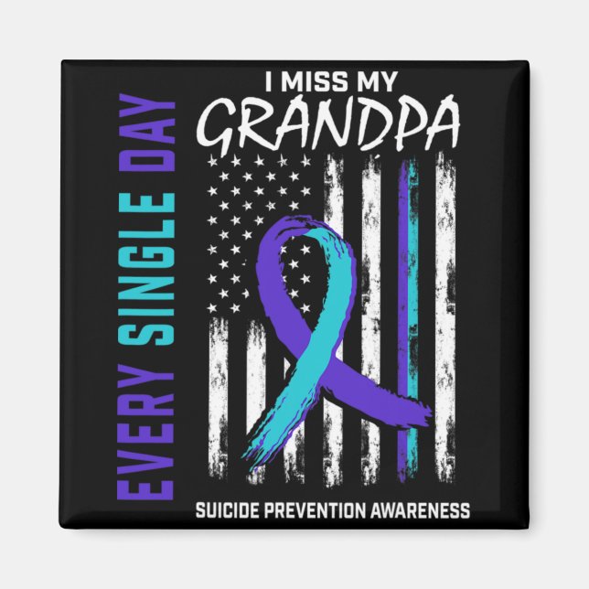 Imán I Miss My Grandpa Suicide Awareness Prevention Ame (Frente)