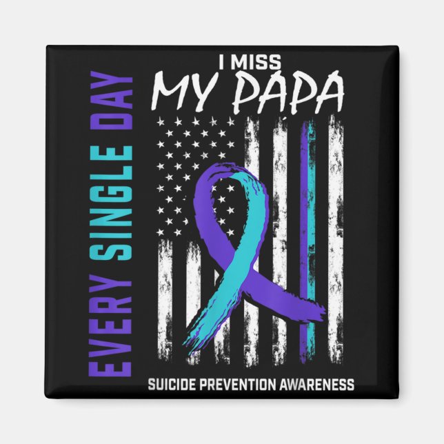 Imán I Miss My Papa Suicide Awareness Prevention Americ (Frente)