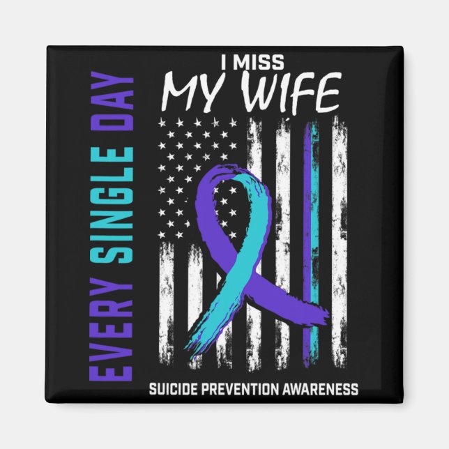 Imán I Miss My Wife Suicide Awareness Prevention Americ (Frente)
