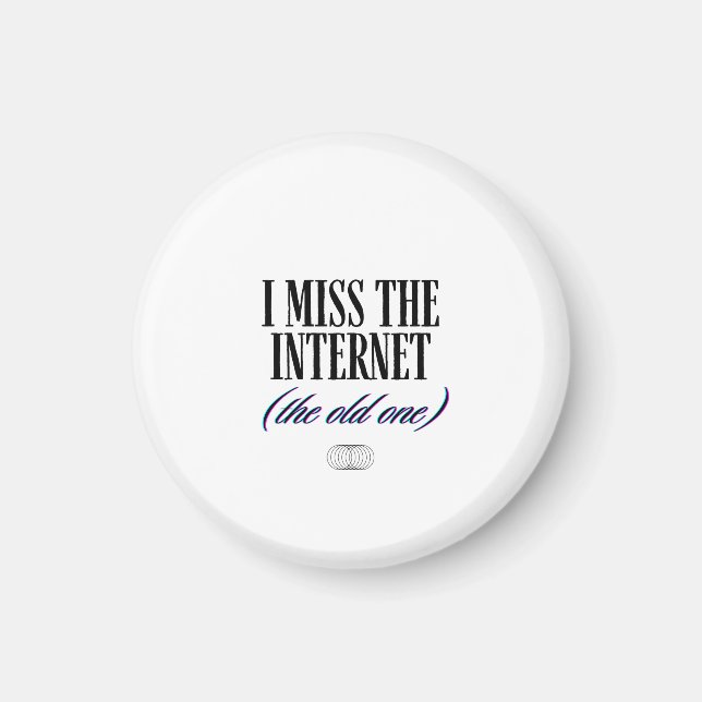 Imán I Miss The Old Internet (Frente)
