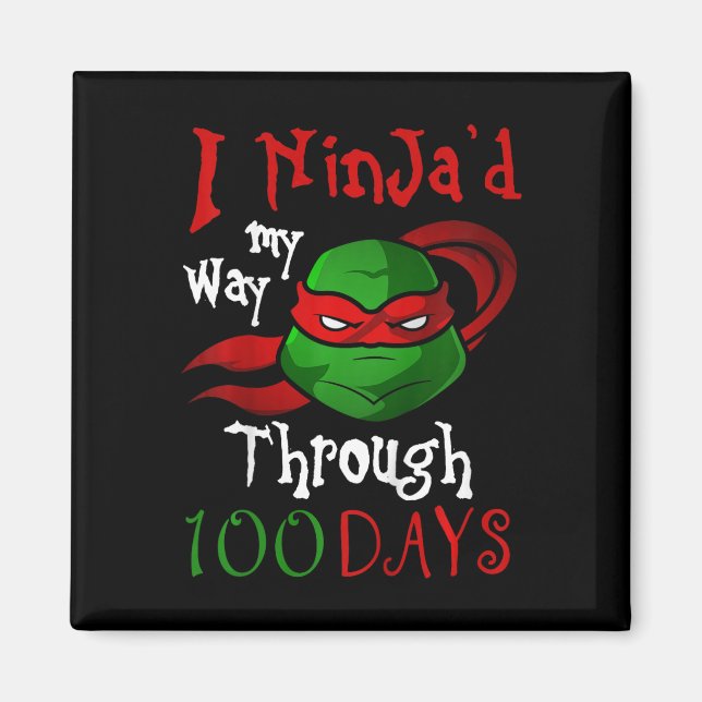 Imán I Ninja'd my way through 100 Days Present for Stud (Frente)