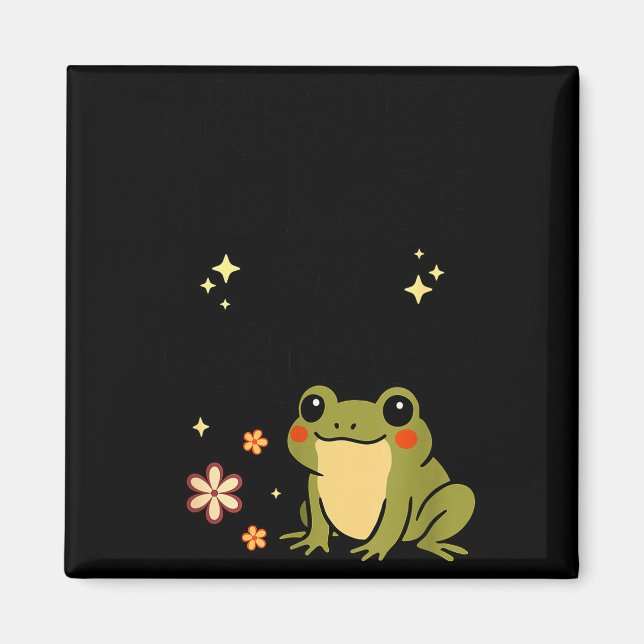 Imán I Refuse To Lose My Whimsy – Cute Frog Quote Funny (Frente)