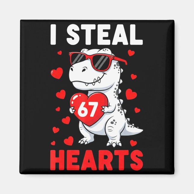 Imán I Steal 67 Hearts Funny 67 Valentine Dinosaur Men  (Frente)