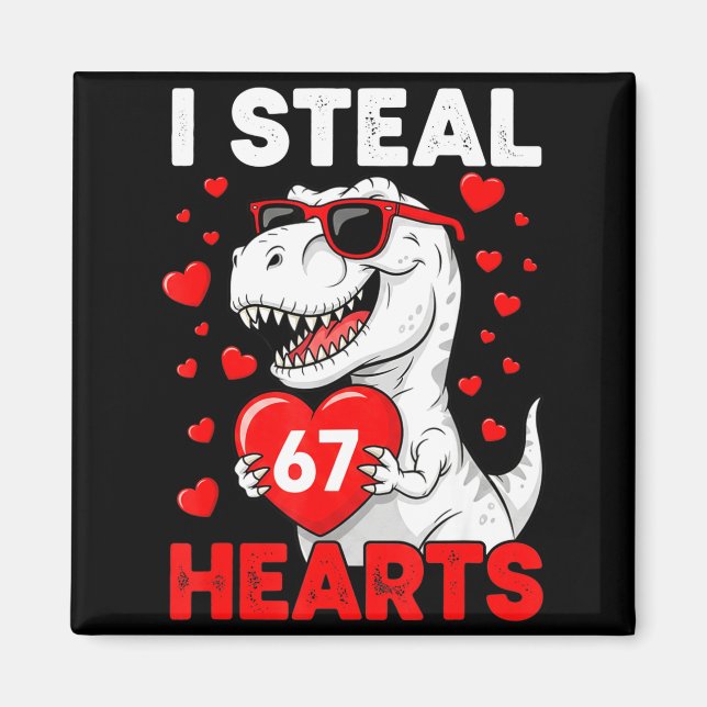 Imán I Steal 67 Hearts Funny 67 Valentine Dinosaur Men  (Frente)