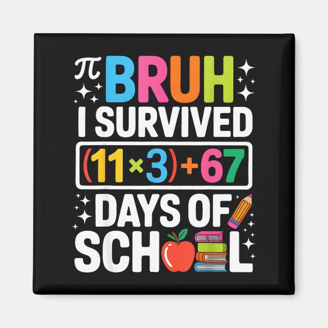 Imán I Survived 100 Days School Bruh Groovy Math Equati (Frente)