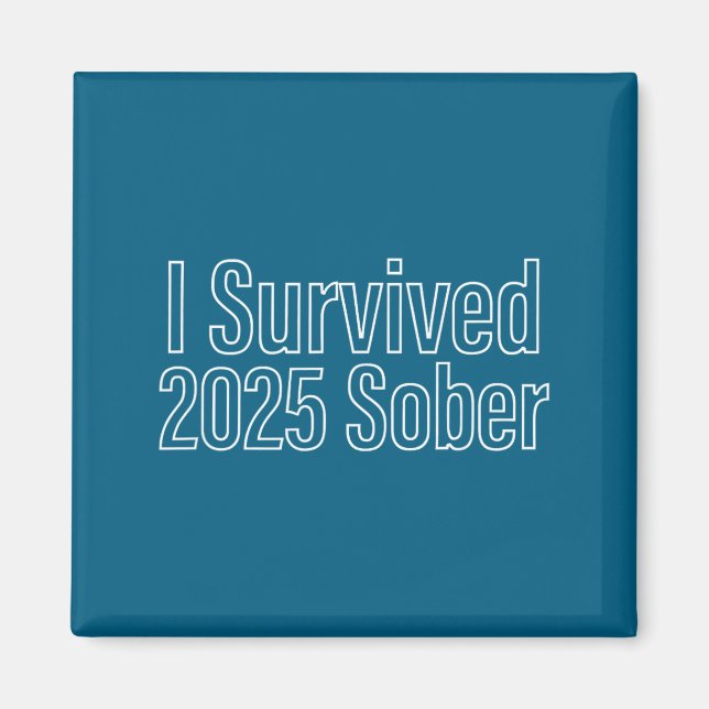 Imán I Survived 2025 Sober Recovery Design  (Frente)