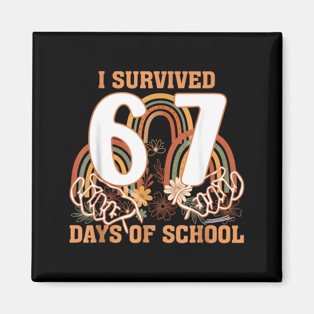 Imán I Survived 67 Days Of School Boho Floral Teachers  (Frente)