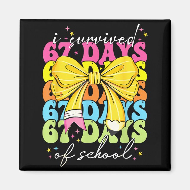 Imán I Survived 67 Days Of School Coquette Bow Student  (Frente)